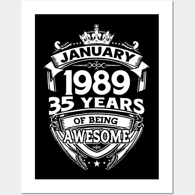 January 1989 35 Years Of Being Awesome 35th Birthday Wall Art by D'porter